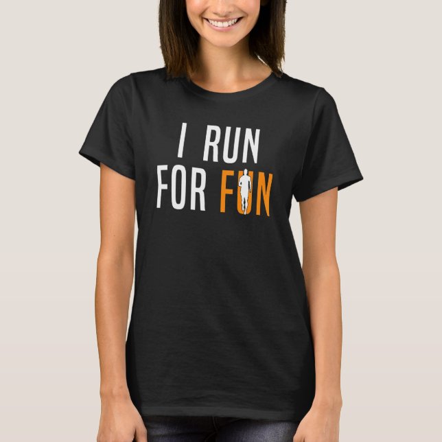 T-shirt Runner I Run For Fun 1 (Devant)