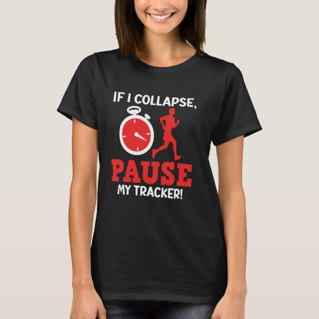 T-shirt Runner SI JE COLLAPE S'IL VOUS PLAÎT PAUSE MON TRA (Devant)