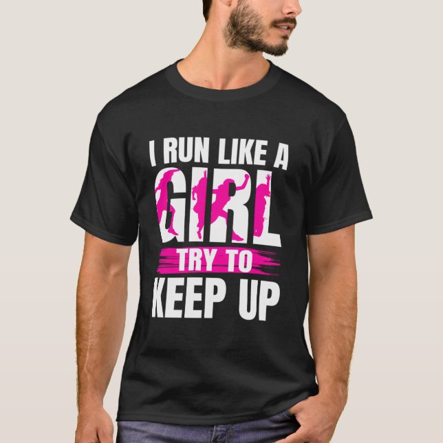 T-shirt Running For I Run Like A Try To Keep Up (Devant)