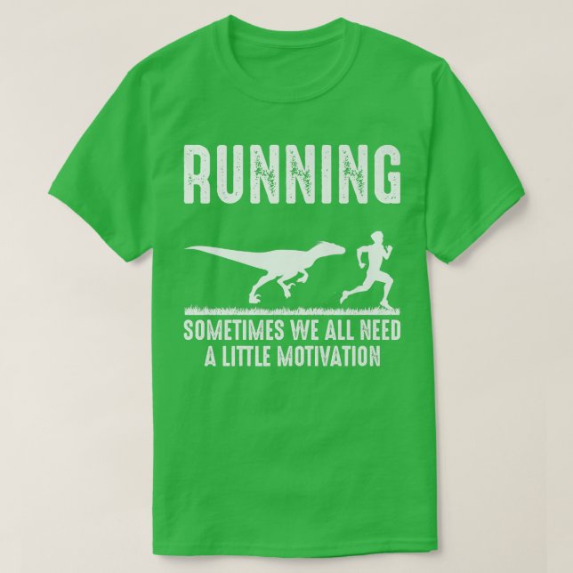 T-shirt Running Funny Motivation Dinosaur Run Chasing Nerd (Design devant)