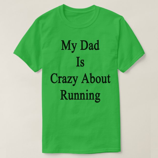T-shirt Running My Papa is Crazy About (Design devant)
