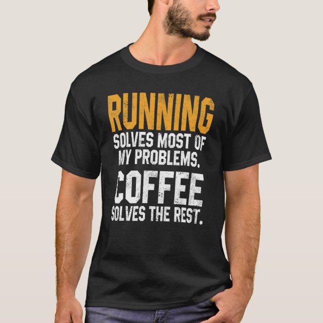 T-shirt Running Solves My Problems Coffee  Runner Marathon (Devant)