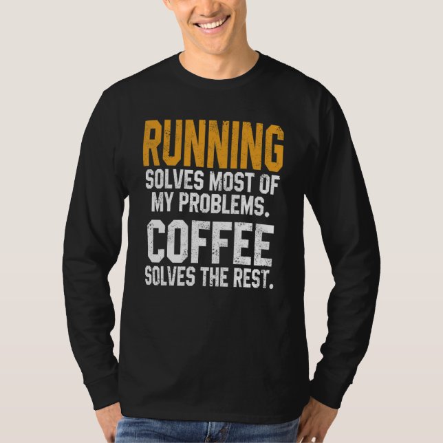 T-shirt Running Solves My Problems Coffee  Runner Marathon (Devant)