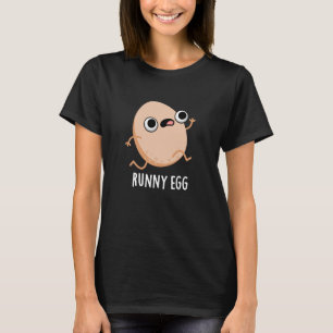 T-shirt Runny Egg Funny Food Pun Dark BG