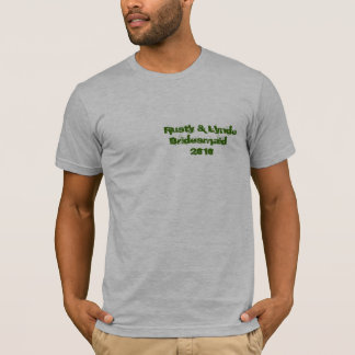 T-shirt Rusty & Lynde Bridesmaid 2010