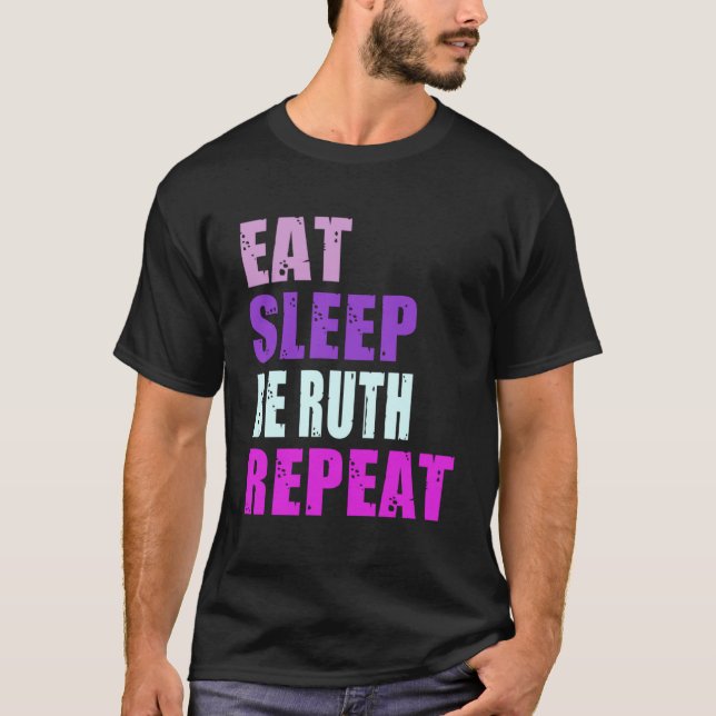 T-shirt Ruth Manger Dormir Soyez Répéter Ruth (Devant)