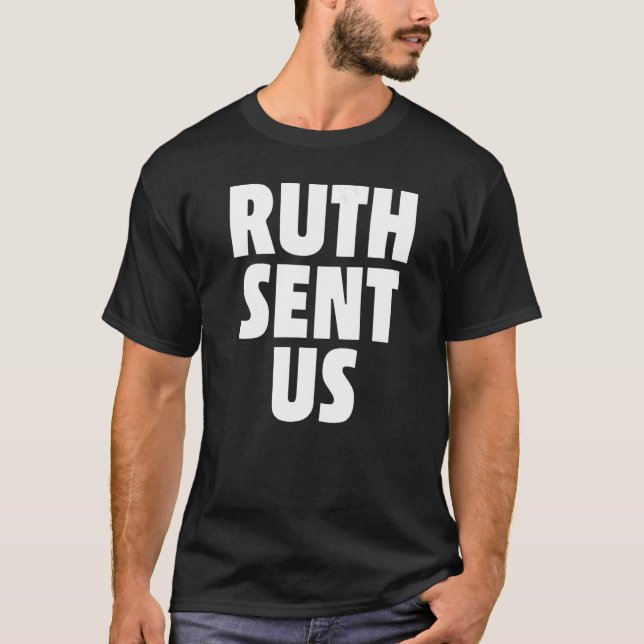 T-shirt Ruth nous a envoyé Roe (Devant)
