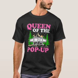 T-shirt Rv Camping Queen Of The Pop Up Camper