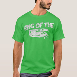 T-shirt Rv Driver Motorhome Owner  Gift - King of the RV 