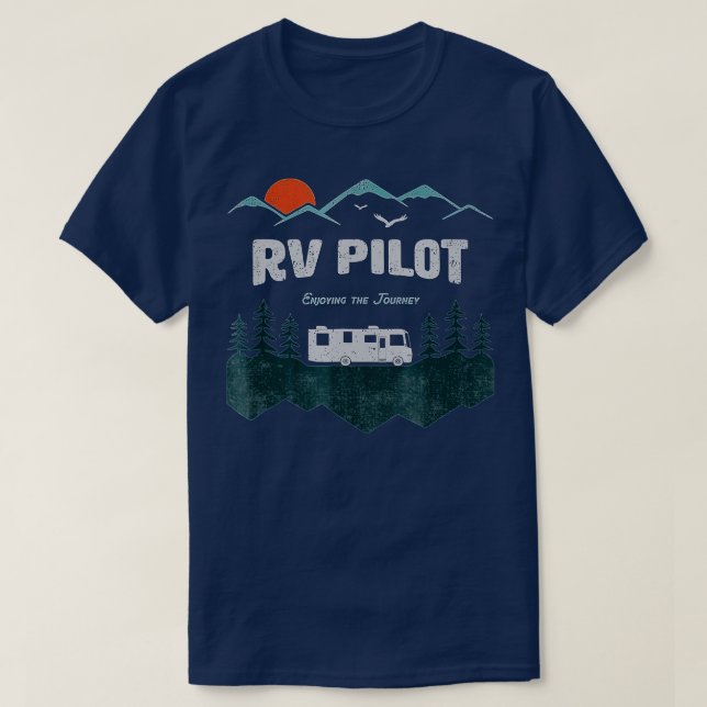 T-shirt RV Pilot Camping  Motorhome ravel Vacation Gift  (Design devant)