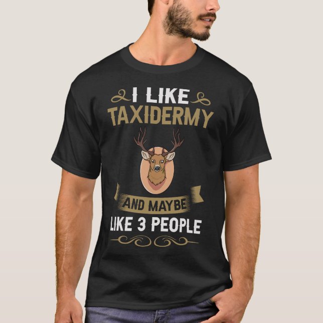 T-shirt S2 Taxidermy Taxidermist (125) (Devant)