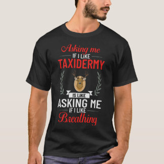 T-shirt S2 Taxidermy Taxidermist (128)