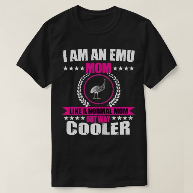 T-shirt s Cool Emu Maman Costume Oiseau Amour Emus Pour hi (Design devant)