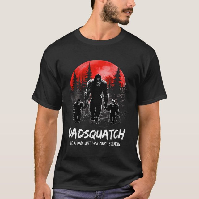 T-shirt S Dadsquatch Comme Un Père Juste Beaucoup Plus De  (Devant)