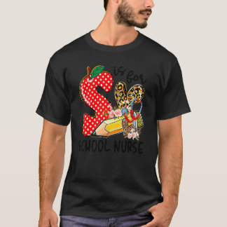 T-shirt S est pour l'infirmière scolaire Journée heureuse