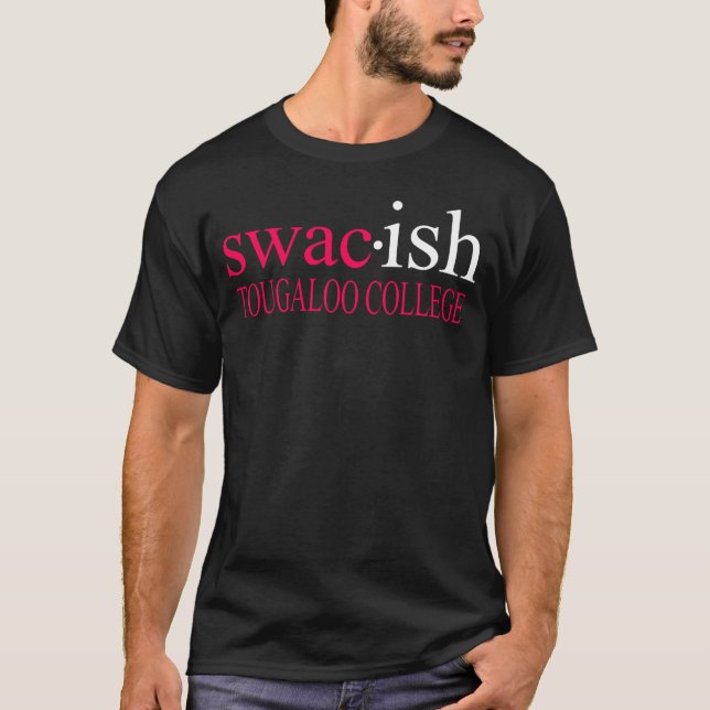 T-shirt S Wacish Tougaloo College Funny (Devant)