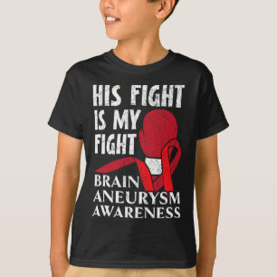 T-shirt Sa Lutte Est Ma Lutte Médicale Condition Aneurysme