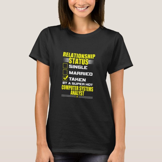 T-shirt Sa Relation D'Analyste De Systèmes Informatiques A (Devant)
