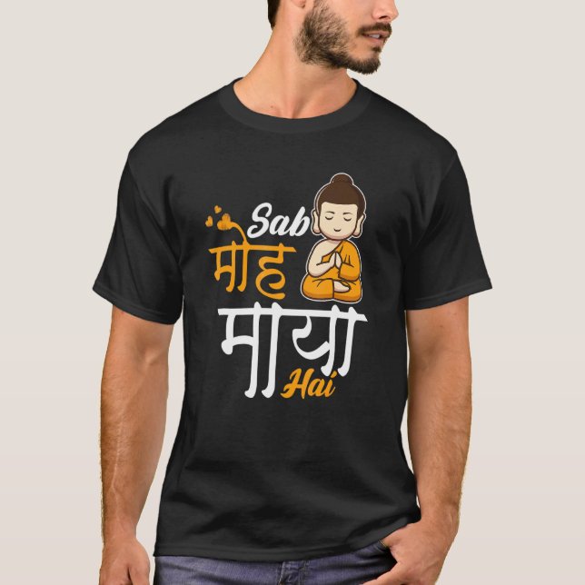 T-shirt Sab Moh Maya Méditation Hai Slogan Hindi 1 (Devant)