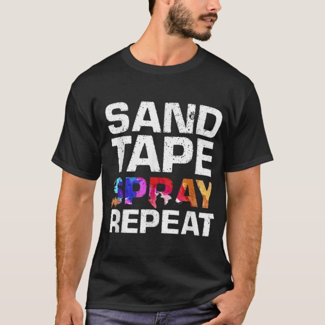 T-shirt Sable Tape Spray Repeat Funny Automotive Car Paint (Devant)