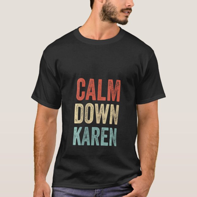 T-shirt Sac à mème pour femmes Retro Calm Down Karen meme  (Devant)