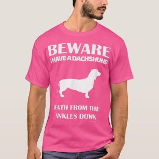 T-shirt Sachez Que J'Ai Une Mort De Dachsund Des Ankles Do