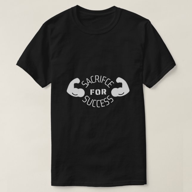 T-shirt Sacrifice pour la réussite Gym (Design devant)