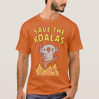 T-shirt Sad Koala Pris Dans Un Feu De Feu À Sauver Les Koa