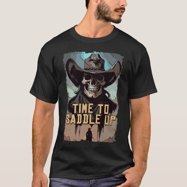 T-shirt Saddle Up Cowboy Dit Wild West Illustration Art (Devant)