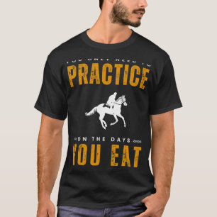T-shirt Saddle Up for Giggles : Horse Riding Practice Tee