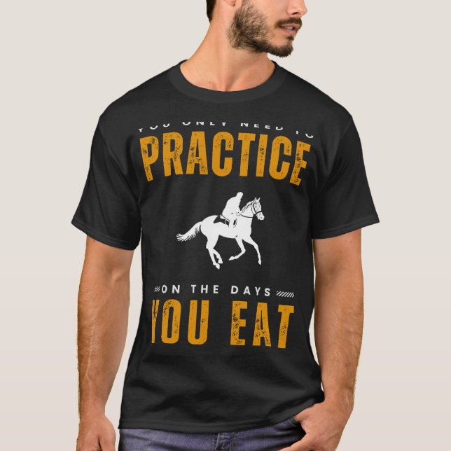 T-shirt Saddle Up for Giggles : Horse Riding Practice Tee  (Devant)