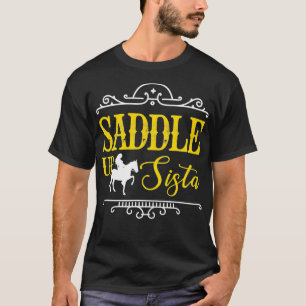 T-shirt Saddup Sista Horse Cowgirl Rider