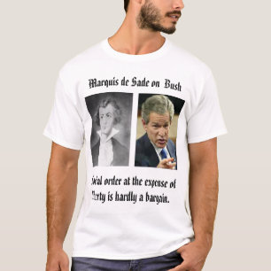 T-shirt SADE, bush_points, Marquis de Sade sur Bush,