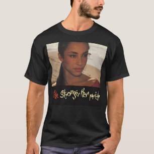 T-shirt Sade Plus Fort Que Fierté