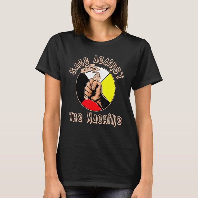 T-shirt Sage Against the Machine Indigenous Pride Native P (Devant)