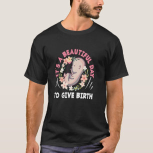 T-shirt Sage-femme C'est un beau jour pour accoucher