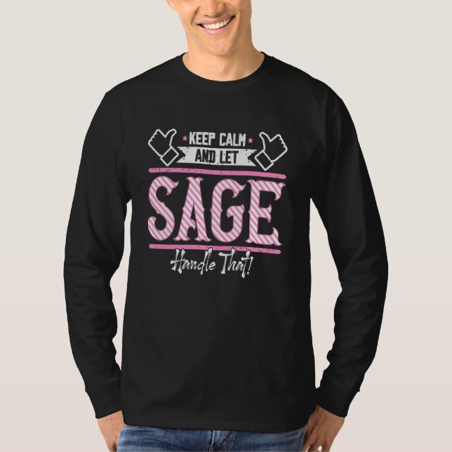 T-shirt Sage Keep Calm and let Sage Handle that  1 (Devant)