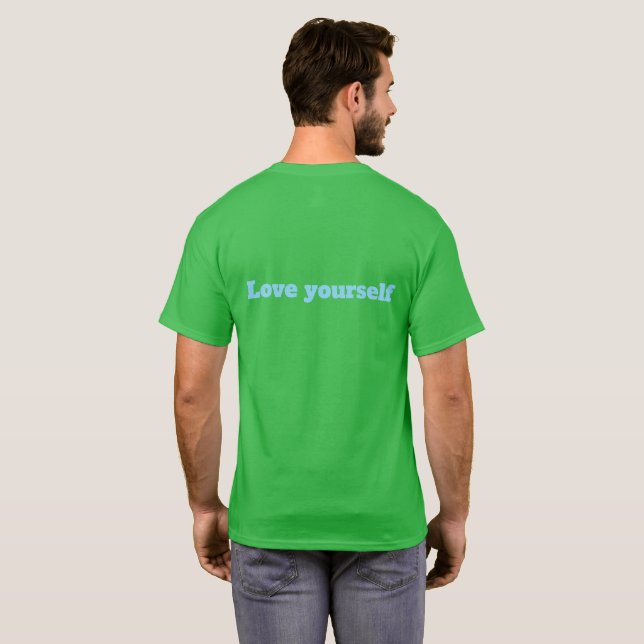 T-shirt S'aimer est plus grand que s'ignorer  (Dos entier)
