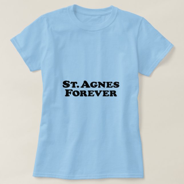 T-shirt Saint Agnès pour toujours - de base (Design devant)
