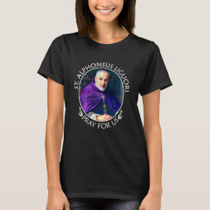 T-shirt Saint Alphonse Liguori Priez Pour Nous, Cadeau Chr
