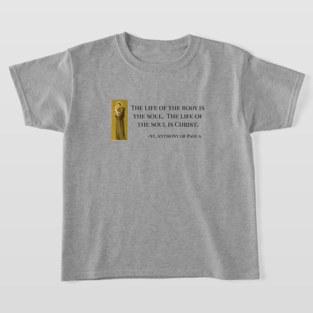 T-shirt Saint Antoine Vie de l'âme est Christ (Poser)