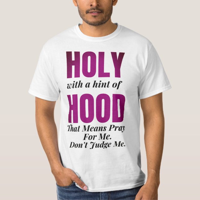 T-shirt Saint avec une pointe de Hood. Cela signifie prier (Devant)