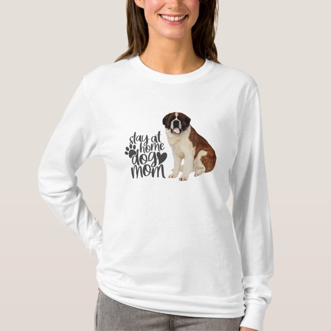 T-shirt Saint Bernard - Restez à la maison maman chien (Devant)