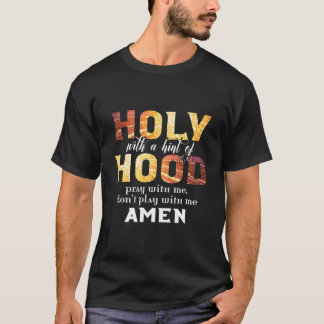 T-shirt Saint Chrétien Avec Une Touche De Quartier Priez A
