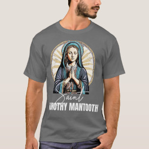 T-shirt Saint Dorothy Mantooth
