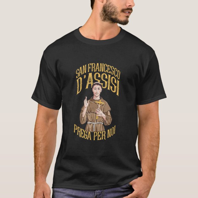 T-shirt Saint Francis of Assisi pray for us_1 (Devant)
