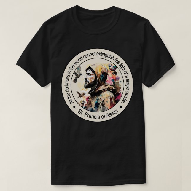 T-shirt Saint François d'Assise Citations religieuses Don  (Design devant)