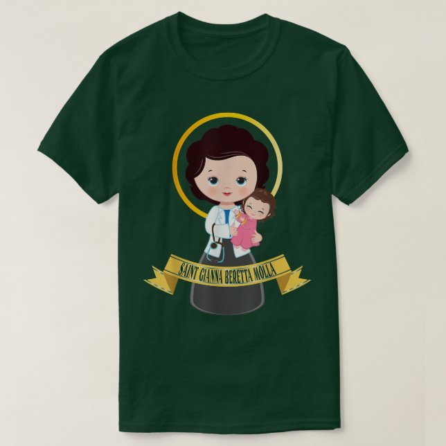 T-shirt Saint Gianna Beretta Molla Patron Docteur catholiq (Design devant)
