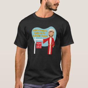 T-shirt Saint Joseph Patron des ventes de maisons Vente Ca