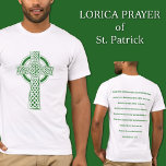 T-shirt Saint Patrick Croix celtique Prière Lorica<br><div class="desc">Levez votre garde-robe St. Patrick's Day avec notre T-shirt exclusif de la Douche des Roses Shoppe. La première présente une magnifique Croix Celtique Irlandaise verte, symbole du patrimoine et de la foi, qui capte l'essence de l'esprit irlandais. Sur le dos, vous trouverez la puissante prière Lorica de St. Patrick, ajoutant...</div>